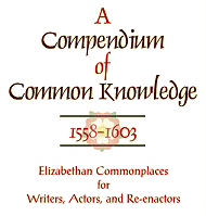 A Compendium of Common Knowledge 1558-1603