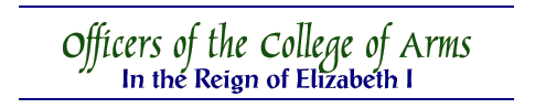 Officers of the College of Arms 1558-1603