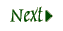 Next